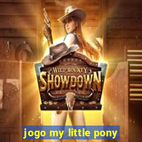 jogo my little pony